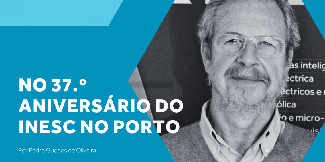 No 37.º aniversário do INESC no Porto